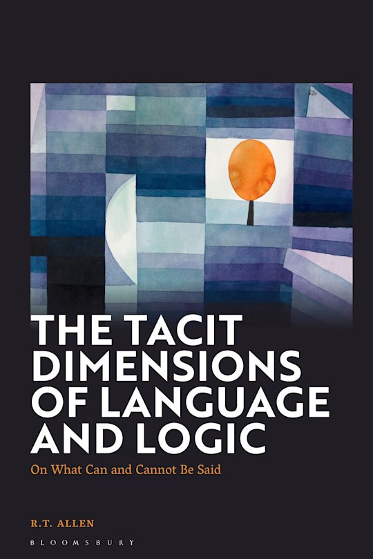 The Tacit Dimensions of Language and Logic cover