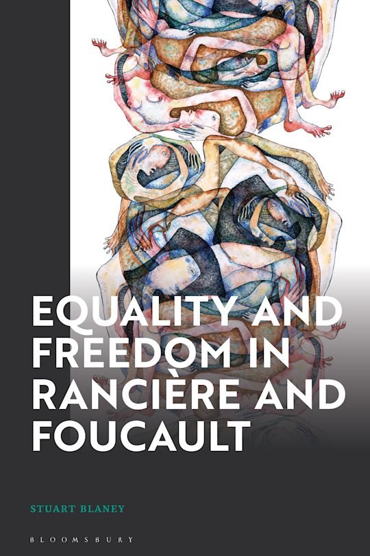 Equality and Freedom in Rancière and Foucault cover