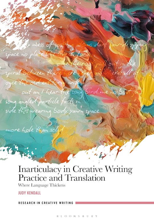 Inarticulacy in Creative Writing Practice and Translation cover
