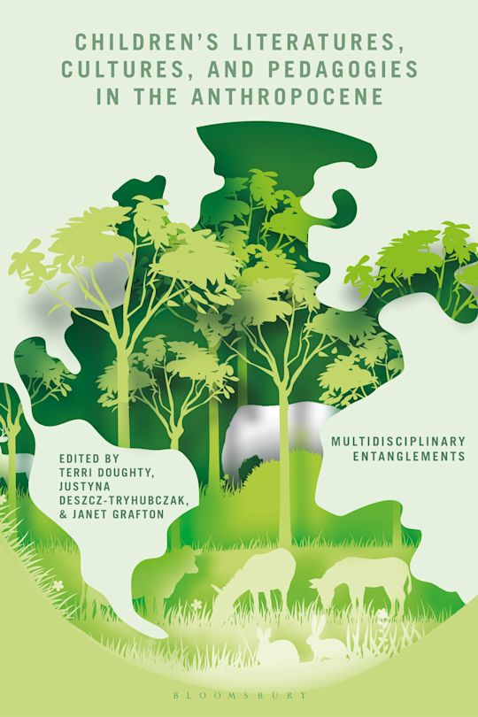 Children’s Literatures, Cultures, and Pedagogies in the Anthropocene cover