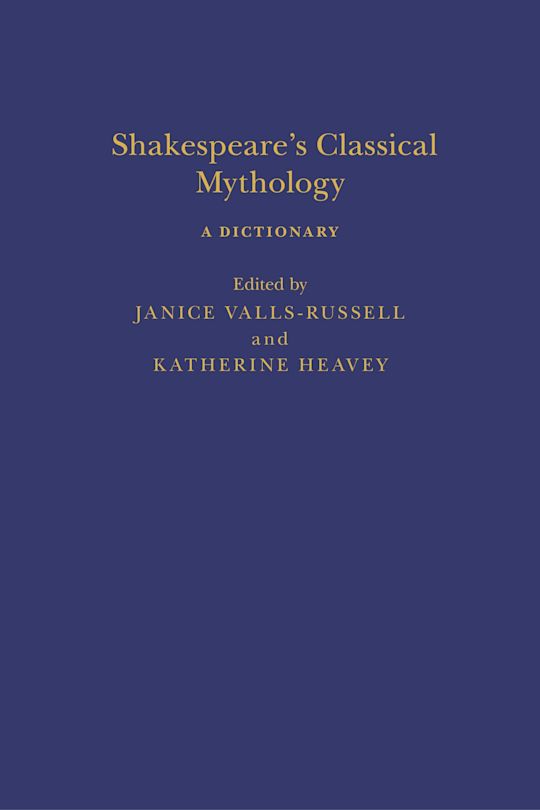 Shakespeare’s Classical Mythology A Dictionary cover