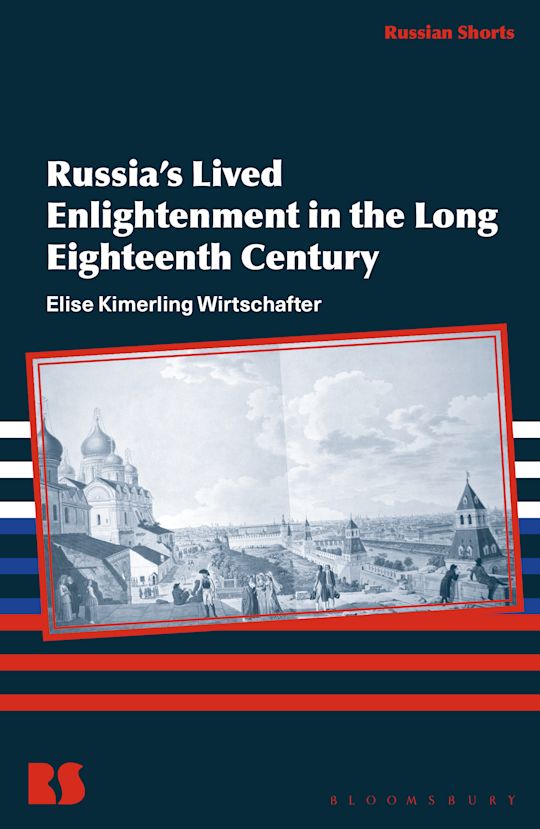 Russia’s Lived Enlightenment in the Long Eighteenth Century cover
