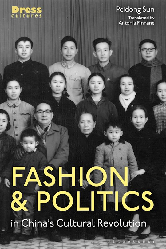 Fashion and Politics in China’s Cultural Revolution cover
