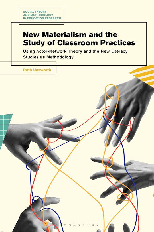 New Materialism and the Study of Classroom Practices cover