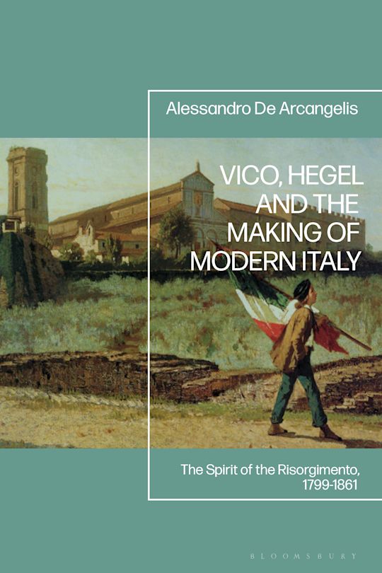 Vico, Hegel and the Making of Modern Italy cover