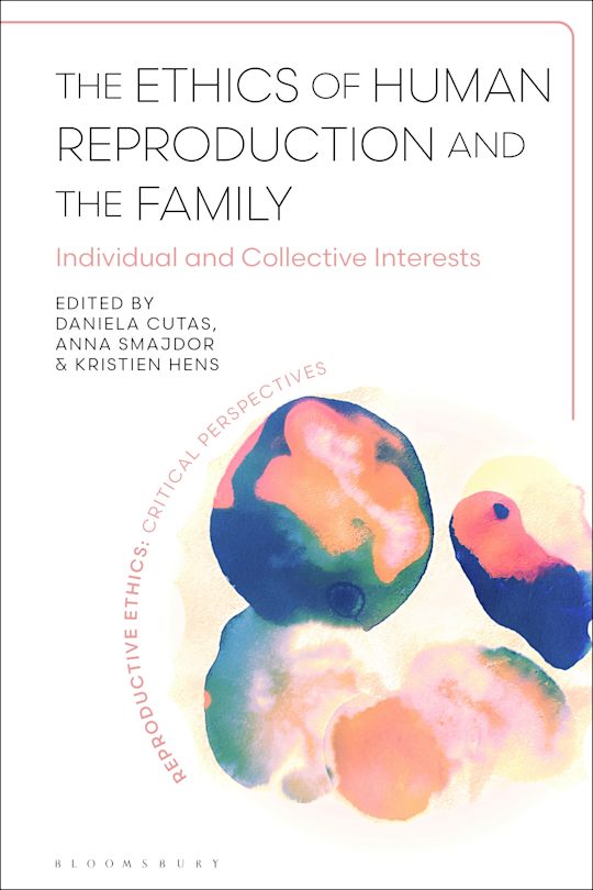 The Ethics of Human Reproduction and the Family cover