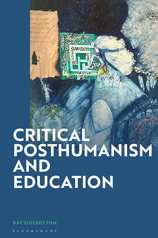 Critical Posthumanism and Education cover