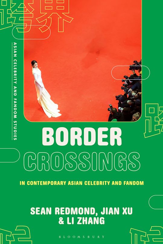 Border Crossings in Contemporary Asian Celebrity and Fandom cover