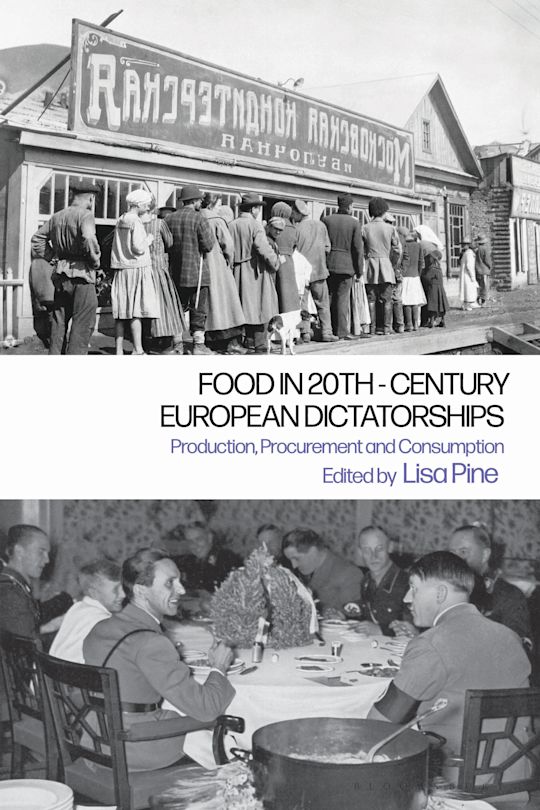 Food in 20th-Century European Dictatorships cover