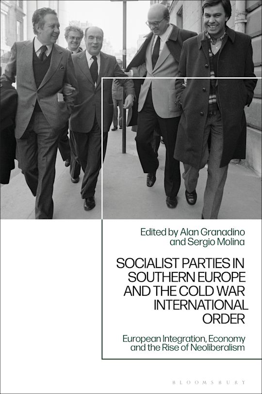 Socialist Parties in Southern Europe and the Cold War International Order cover