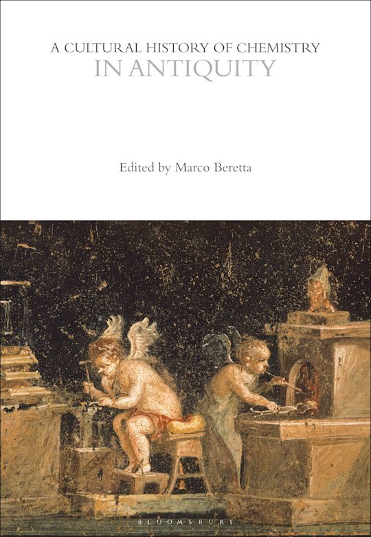 A Cultural History of Chemistry in Antiquity cover