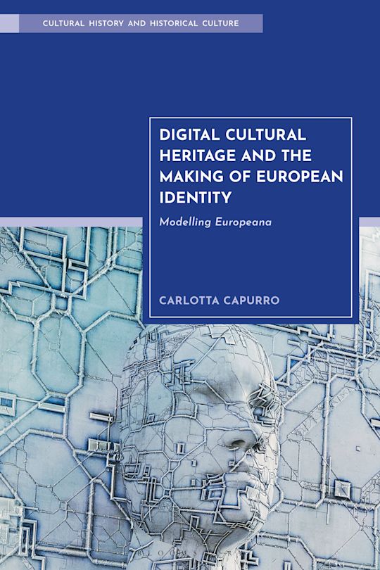 Digital Cultural Heritage and the Making of European Identity cover