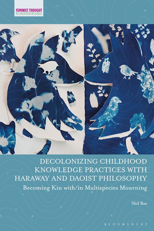 Decolonizing Childhood Knowledge Practices with Haraway and Daoist Philosophy cover
