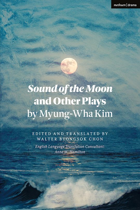 Sound of the Moon and Other Plays by Myung-Wha Kim cover