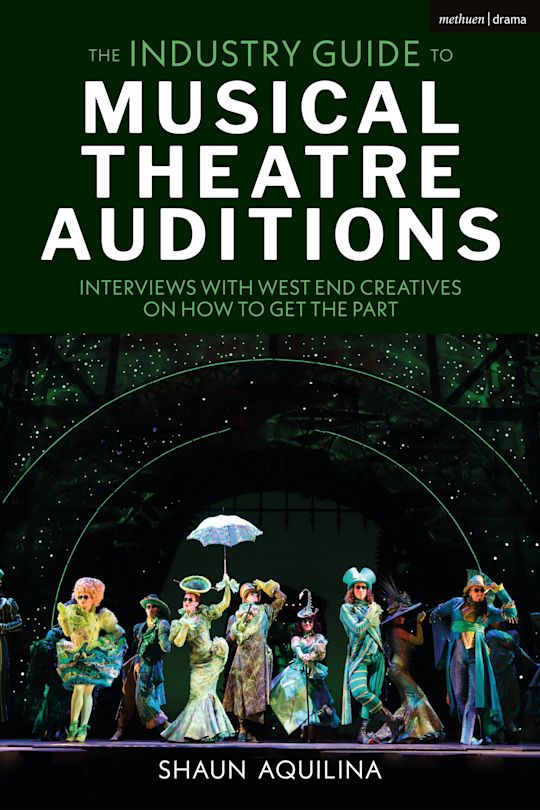 The Industry Guide to Musical Theatre Auditions cover
