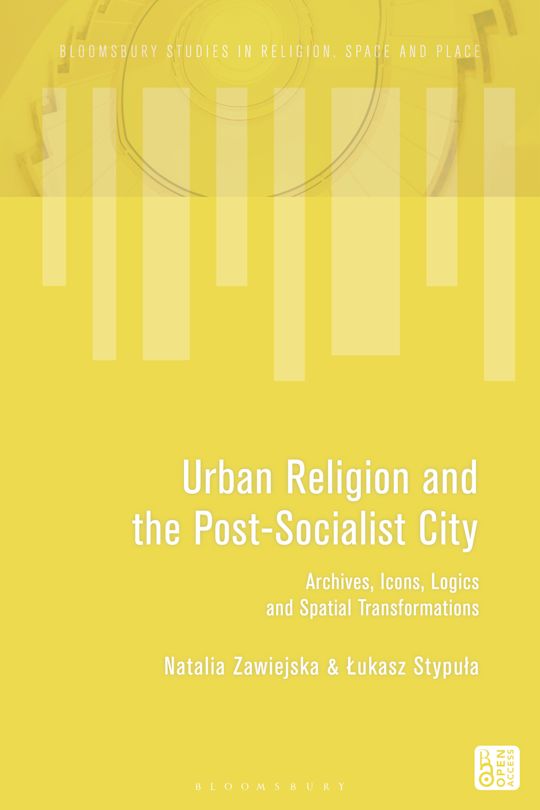 Urban Religion and the Post-Socialist City cover
