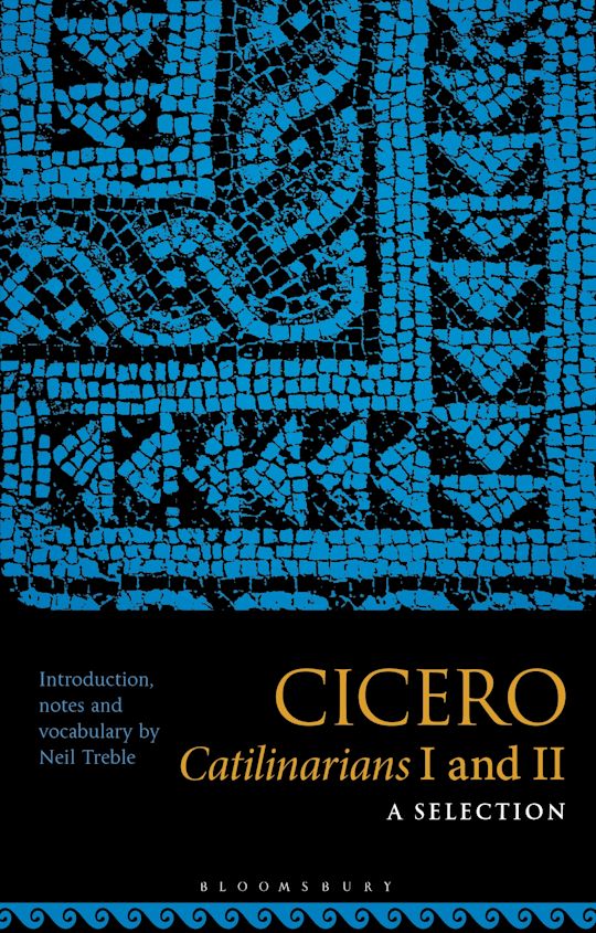 Cicero Catilinarians I and II: A Selection cover