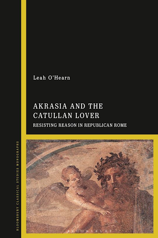 Akrasia and the Catullan Lover cover