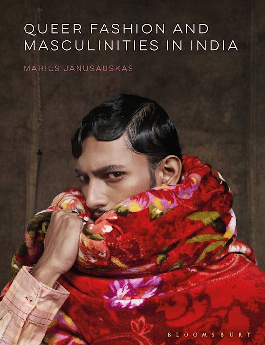 Queer Fashion and Masculinities in India cover