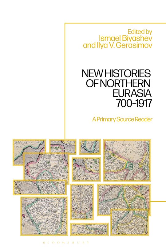 New Histories of Northern Eurasia, 700–1917 cover