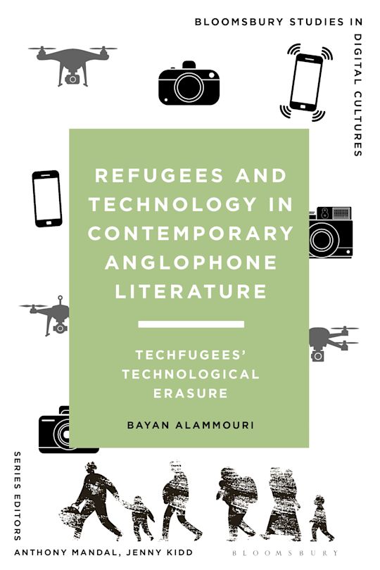 Refugees and Technology in Contemporary Anglophone Literature cover