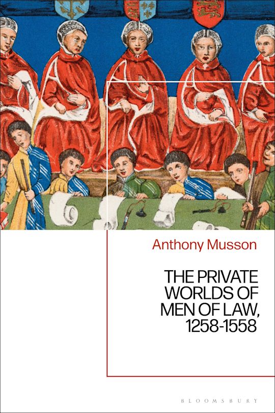 The Private Worlds of Men of Law, 1258-1558 cover