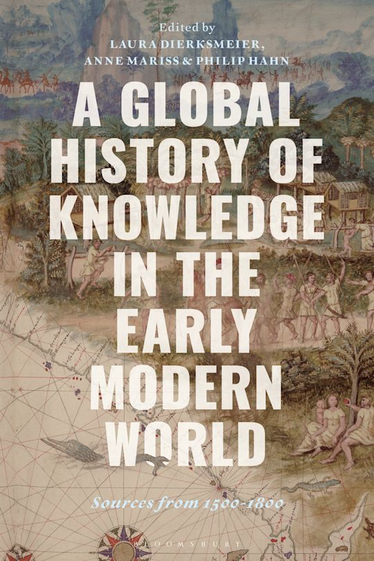 A Global History of Knowledge in the Early Modern World cover