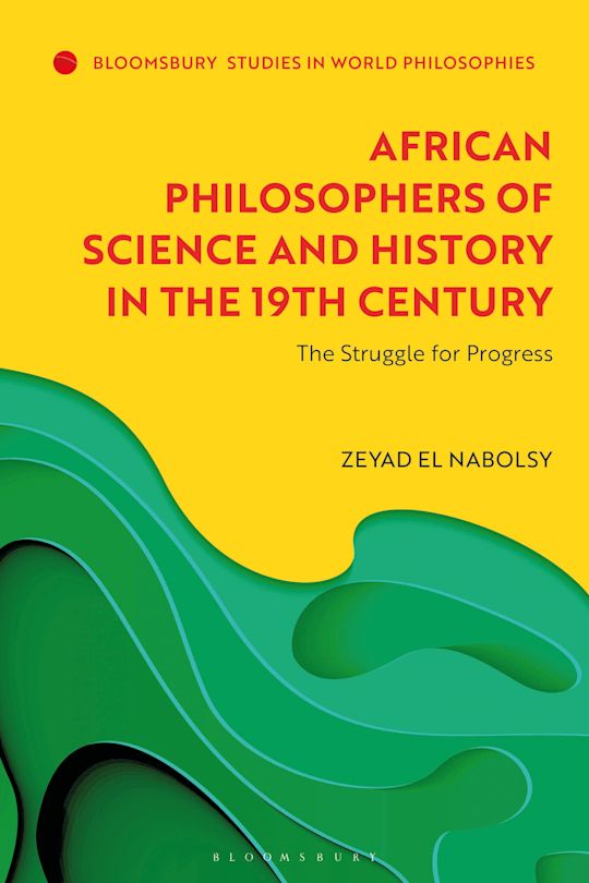 African Philosophers of Science and History in the 19th Century cover