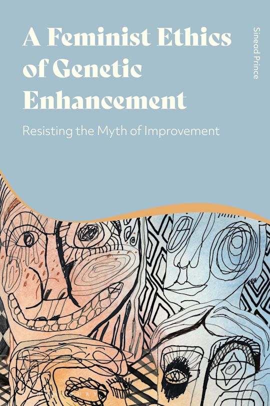 A Feminist Ethics of Genetic Enhancement cover