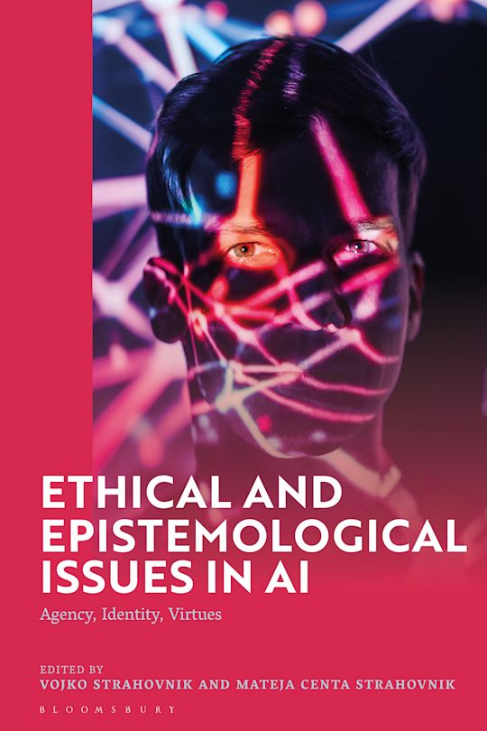 Ethical and Epistemological Issues in AI cover