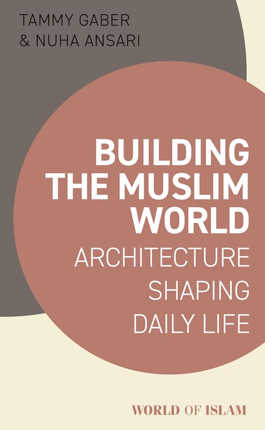 Building the Muslim World cover
