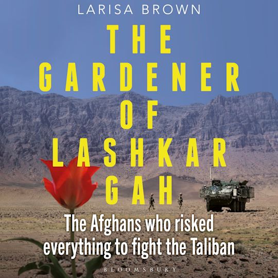 The Gardener of Lashkar Gah cover