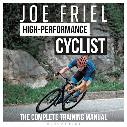 Joe Friel’s High-Performance Cyclist cover