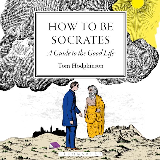 How To Be Socrates cover