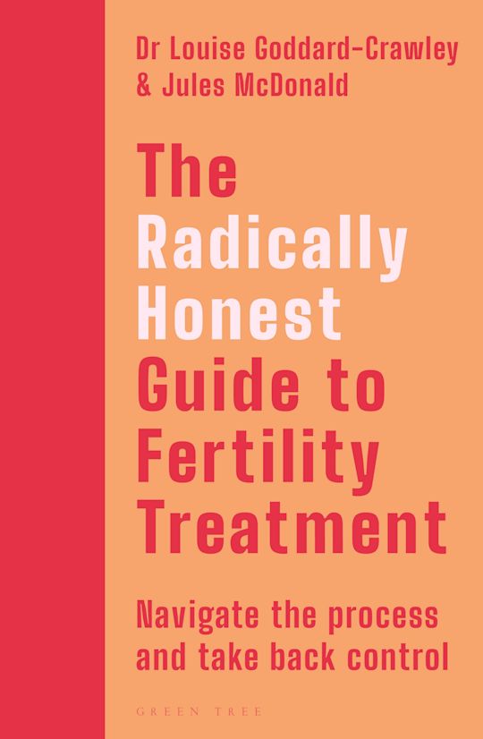 The Radically Honest Guide to Fertility Treatment cover
