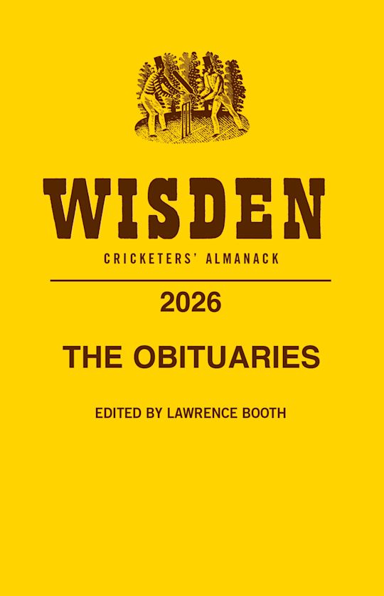 The Obituaries from Wisden Cricketers' Almanack 2026 cover