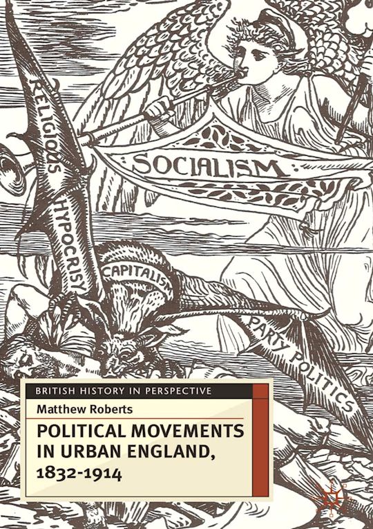 Political Movements in Urban England, 1832-1914 cover