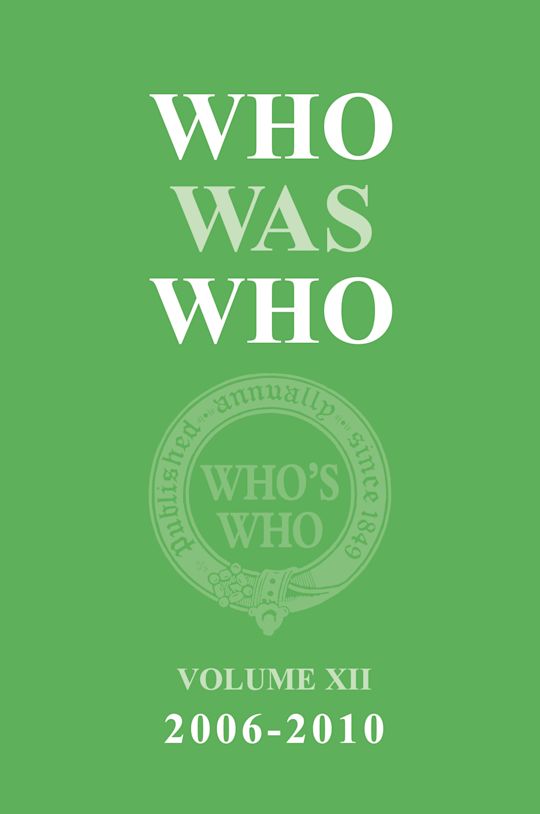Who Was Who Volume XII (2006-2010) cover