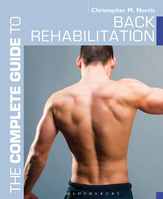 The Complete Guide to Back Rehabilitation cover