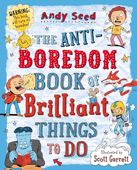 The Anti-boredom Book of Brilliant Things To Do cover