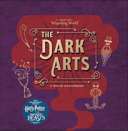 J.K. Rowling's Wizarding World - The Dark Arts cover