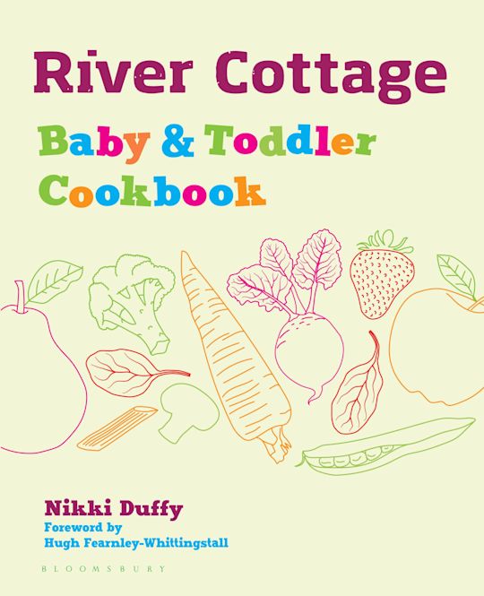 River Cottage Baby and Toddler Cookbook cover
