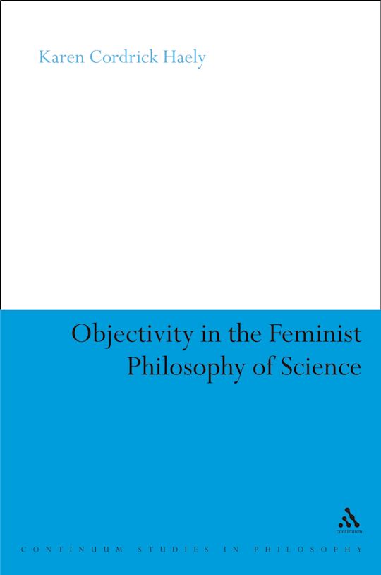 Objectivity in the Feminist Philosophy of Science cover