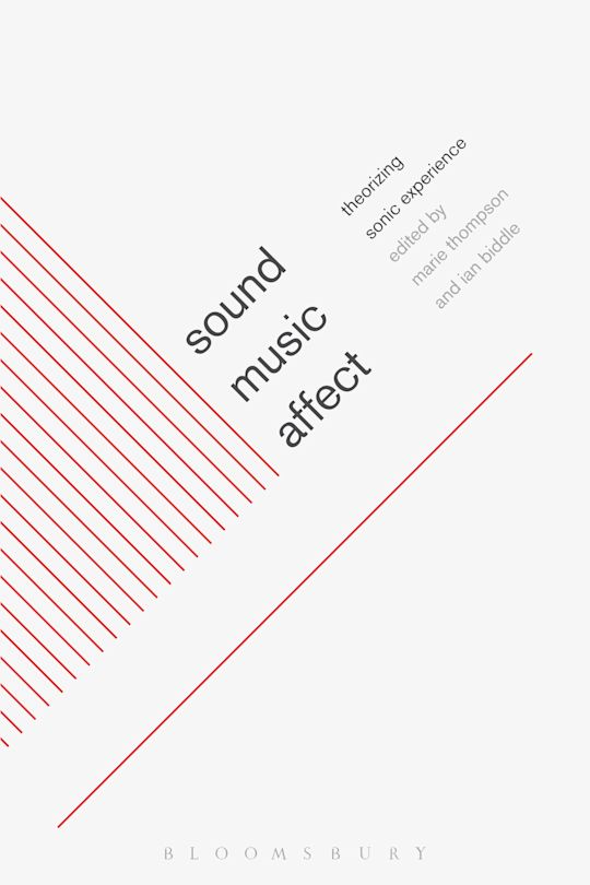 Sound, Music, Affect: Theorizing Sonic Experience: Marie Thompson