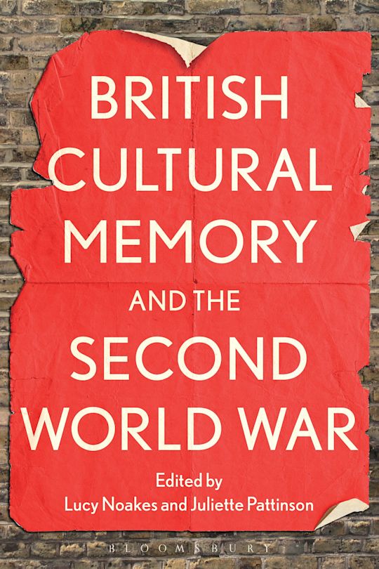 British Cultural Memory and the Second World War cover