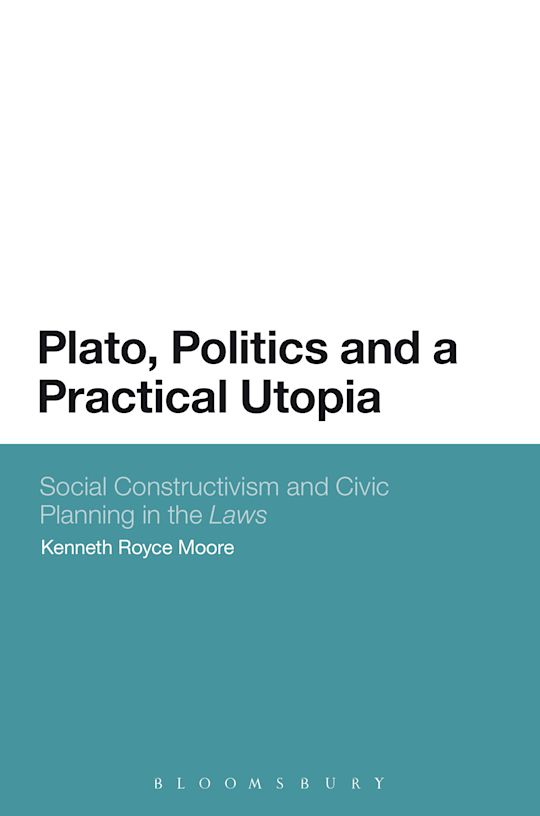 Plato, Politics and a Practical Utopia cover