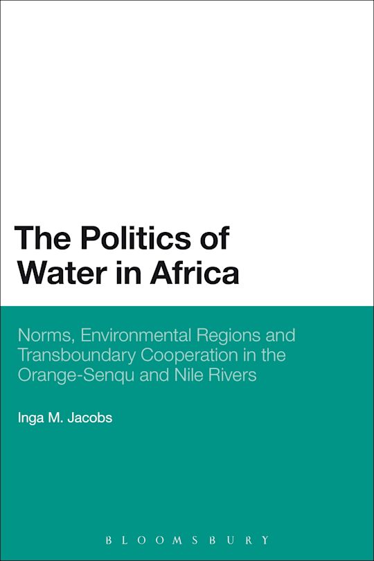 The Politics of Water in Africa: Norms, Environmental Regions and ...