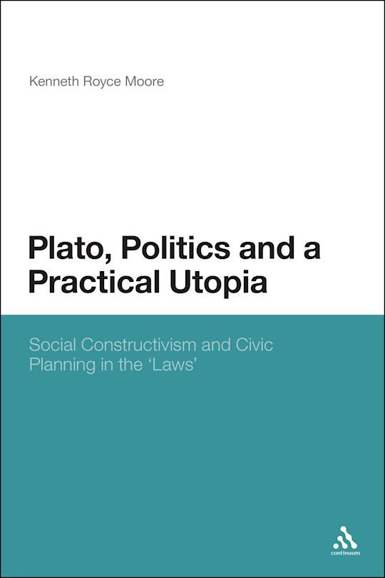 Plato, Politics and a Practical Utopia cover