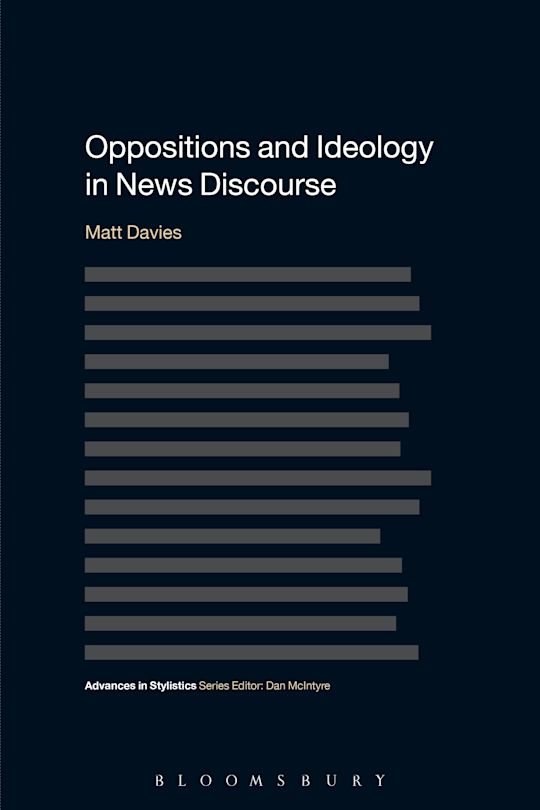 Oppositions and Ideology in News Discourse cover