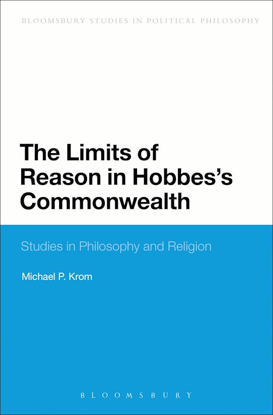 The Limits of Reason in Hobbes's Commonwealth cover